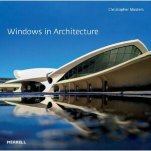 Merrell Publishers Ltd Windows In Architecture Merrell Publishers Ltd Windows In Architecture