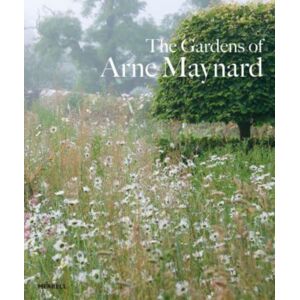 Merrell Publishers Ltd Gardens Of Arne Maynard Merrell Publishers Ltd Gardens Of Arne Maynard