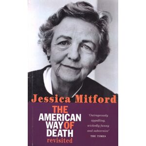 Little, Brown Book Group The American Way Of Death Revisited Little, Brown Book Group The American Way Of Death Revisited