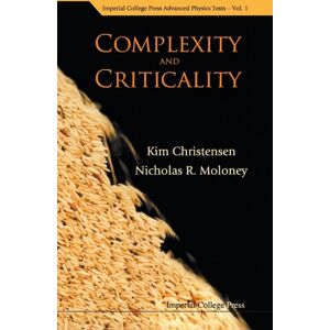 Imperial College Press Complexity And Criticality Imperial College Press Complexity And Criticality
