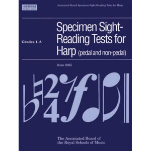 Associated Board of the Royal Schools of Music Specimen Sight-Reading Tests For Harp, Grades 1-8 (Pedal And Non-Pedal) Associated Board of the Royal Schools of Music Specimen Sight-Reading Tests For Harp, Grades 1-8 (Pedal And Non-Pedal)