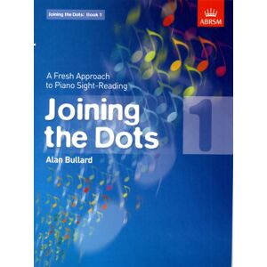 Associated Board of the Royal Schools of Music Joining The Dots, Book 1 (Piano) : A Fresh Approach To Piano Sight-Reading Associated Board of the Royal Schools of Music Joining The Dots, Book 1 (Piano) : A Fresh Approach To Piano Sight-Reading