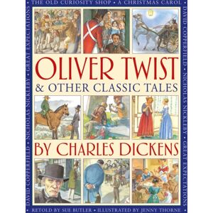 Anness Publishing Oliver Twist & Other Classic Tales By Charles Dickens : Retellings Of A Christmas Carol, Great Expectations, David Copperfield, The Old Curiosity Shop, Nicholas Nickleby, And Oliver Twist Anness Publishing Oliver Twist & Other Classic Tales By Charles Dickens : Retellings Of A Christmas Carol, Great Expectations, David Copperfield, The Old Curiosity Shop, Nicholas Nickleby, And Oliver Twist
