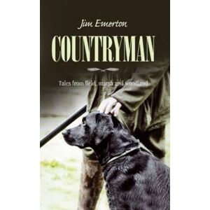 Mereo Books Countryman : Tales From Field, Marsh And Woodland Mereo Books Countryman : Tales From Field, Marsh And Woodland