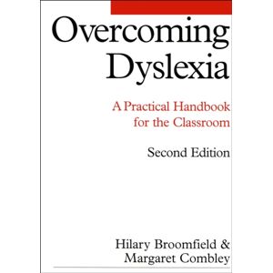 John Wiley & Sons Inc Overcoming Dyslexia : A Practical Handbook For The Classroom John Wiley & Sons Inc Overcoming Dyslexia : A Practical Handbook For The Classroom