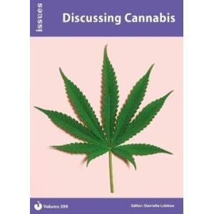 Cambridge Media Group Discussing Cannabis : Issues: Pshe & Rse Resources For Key Stage 3 & 4 399 Cambridge Media Group Discussing Cannabis : Issues: Pshe & Rse Resources For Key Stage 3 & 4 399