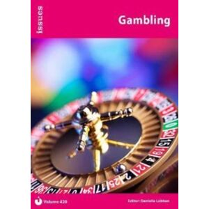 Cambridge Media Group Gambling : Issues: Pshe & Rse Resources For Key Stage 3 & 4 420 Cambridge Media Group Gambling : Issues: Pshe & Rse Resources For Key Stage 3 & 4 420