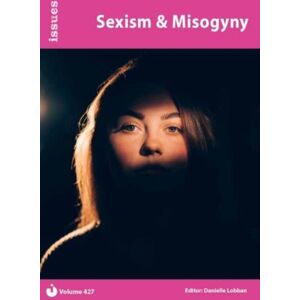Cambridge Media Group Sexism & Misogyny : Issues: Pshe & Rse Resources For Key Stage 3 & 4 427 Cambridge Media Group Sexism & Misogyny : Issues: Pshe & Rse Resources For Key Stage 3 & 4 427