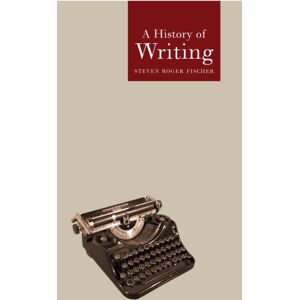 Reaktion Books A History Of Writing Reaktion Books A History Of Writing