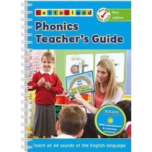 Letterland International Phonics Teacher'S Guide : Teach All 44 Sounds Of The English Language Letterland International Phonics Teacher'S Guide : Teach All 44 Sounds Of The English Language