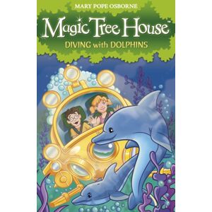 Penguin Random House Children's UK Magic Tree House 9: Diving With Dolphins Penguin Random House Children's UK Magic Tree House 9: Diving With Dolphins