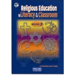 Prim-Ed Publishing R. E. And Literacy In The Classroom : Bk.3 Prim-Ed Publishing R. E. And Literacy In The Classroom : Bk.3