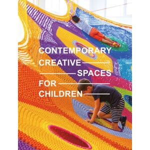 Images Publishing Group Pty Ltd Contemporary Creative Spaces For Children Images Publishing Group Pty Ltd Contemporary Creative Spaces For Children