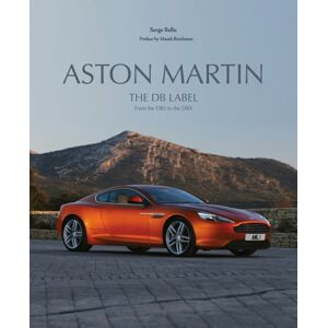 Images Publishing Group Pty Ltd Aston Martin : The Db Label: From The Db2 To The Dbx Images Publishing Group Pty Ltd Aston Martin : The Db Label: From The Db2 To The Dbx