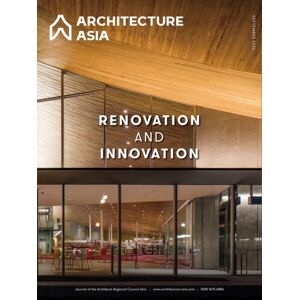 Images Publishing Group Pty Ltd Architecture Asia: Renovation And Images Publishing Group Pty Ltd Architecture Asia: Renovation And