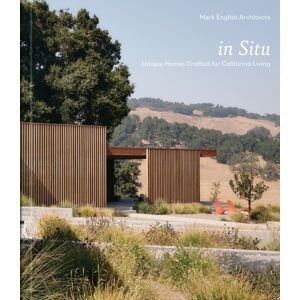 Images Publishing Group Pty Ltd In Situ : Homes Crafted For California Living Images Publishing Group Pty Ltd In Situ : Homes Crafted For California Living