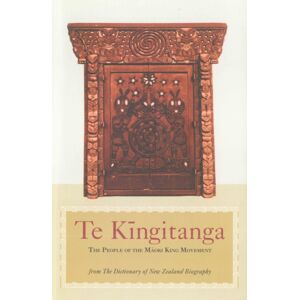 Auckland University Press Te Kingitanga : The People Of The Maori King Movement Auckland University Press Te Kingitanga : The People Of The Maori King Movement