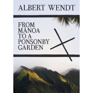 Auckland University Press From Manoa To A Ponsonby Garden : Paperback Auckland University Press From Manoa To A Ponsonby Garden : Paperback