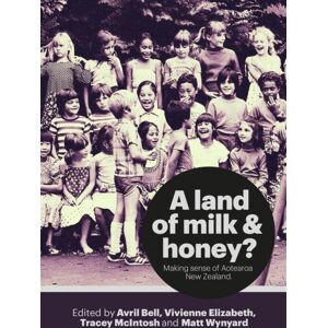 Auckland University Press Land Of Milk & Honey? Auckland University Press Land Of Milk & Honey?