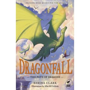 Hachette Aotearoa New Zealand The Fate Of Dragons : Dragonfall Book 1 Hachette Aotearoa New Zealand The Fate Of Dragons : Dragonfall Book 1
