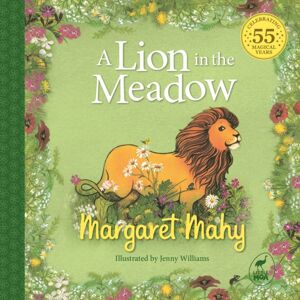 Hachette Aotearoa New Zealand A Lion In The Meadow Hachette Aotearoa New Zealand A Lion In The Meadow