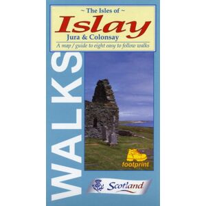 Footprint Maps Isles Of Islay, Jura And Colonsay : Map/guide To Eight Easy To Follow Walks Footprint Maps Isles Of Islay, Jura And Colonsay : Map/guide To Eight Easy To Follow Walks
