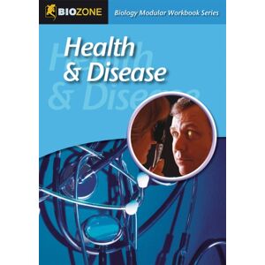 Biozone International Ltd Health And Disease : Modular Workbook Biozone International Ltd Health And Disease : Modular Workbook