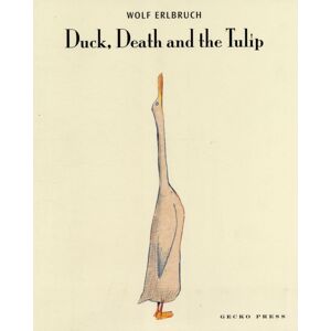 Gecko Press Duck, Death And The Tulip Gecko Press Duck, Death And The Tulip