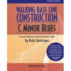 Sher Music Co ,U.S. Walking Bass Line Construction: C Minor Blues Sher Music Co ,U.S. Walking Bass Line Construction: C Minor Blues