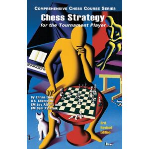 Chess Information & Research Center Chess Strategy For The Tournament Player Chess Information & Research Center Chess Strategy For The Tournament Player