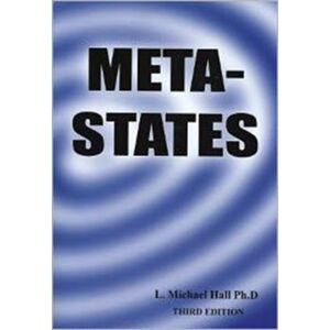 International Society of Neuro-Semantics Meta-States : Mastering The Higher States Of Your Mind International Society of Neuro-Semantics Meta-States : Mastering The Higher States Of Your Mind