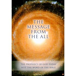 WORD The Universal Spirit,U.S. The Message From The All - Volume 1 WORD The Universal Spirit,U.S. The Message From The All - Volume 1