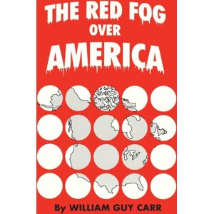 Bridger House Publishers Inc The Red Fog Over America Bridger House Publishers Inc The Red Fog Over America