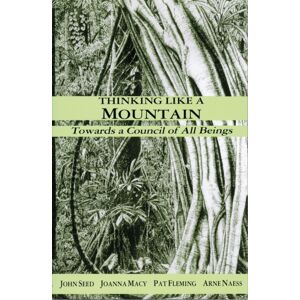 New Society Publishers Thinking Like A Mountain : Towards A Council Of All Beings New Society Publishers Thinking Like A Mountain : Towards A Council Of All Beings