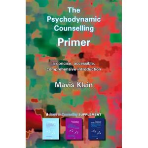 PCCS Books The Psychodynamic Counselling Primer PCCS Books The Psychodynamic Counselling Primer
