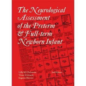 Mac Keith Press Neurological Assessment Of The Preterm And Fullterm born Infant Mac Keith Press Neurological Assessment Of The Preterm And Fullterm born Infant