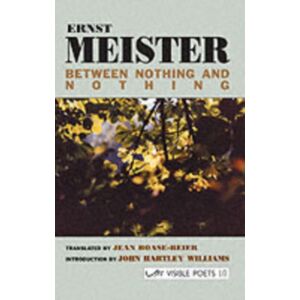 Arc Publications Between Nothing And Nothing: Selected Poems Arc Publications Between Nothing And Nothing: Selected Poems