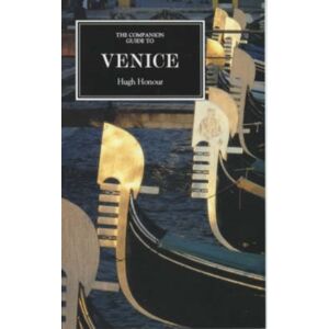 Boydell & Brewer Ltd The Companion Guide To Venice Boydell & Brewer Ltd The Companion Guide To Venice
