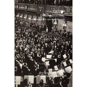 Hunt (John) Wiener Philharmoniker - Vienna Philharmonic And Vienna State Opera Orchestras: Discography : 1954-1989 Pt. 2 Hunt (John) Wiener Philharmoniker - Vienna Philharmonic And Vienna State Opera Orchestras: Discography : 1954-1989 Pt. 2