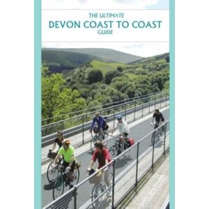 Excellent Books The Ultimate Devon Coast To Coast Guide Excellent Books The Ultimate Devon Coast To Coast Guide