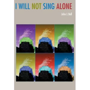 Wild Goose Publications I Will Not Sing Alone Wild Goose Publications I Will Not Sing Alone