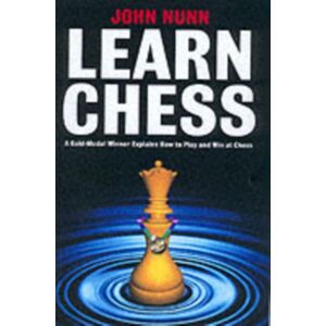 Gambit Publications Ltd Learn Chess : A Gold-Medal Winner Explains How To Play And Win At Chess Gambit Publications Ltd Learn Chess : A Gold-Medal Winner Explains How To Play And Win At Chess