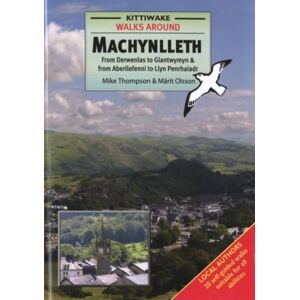 Kittiwake Press Walks Around Machynlleth Kittiwake Press Walks Around Machynlleth