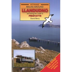 Kittiwake Press Walks Around Llandudno And Along The Coast To Prestatyn Kittiwake Press Walks Around Llandudno And Along The Coast To Prestatyn