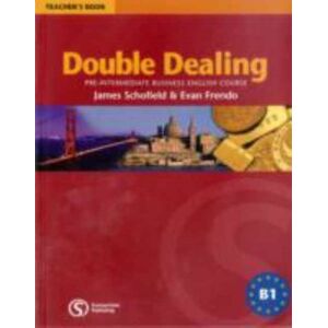 Cengage Learning EMEA Double Dealing : Pre-Intermediate Business English Course Teacher'S Book Cengage Learning EMEA Double Dealing : Pre-Intermediate Business English Course Teacher'S Book