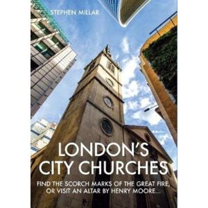 Metro Publications Ltd London'S City Churches Metro Publications Ltd London'S City Churches