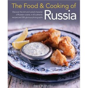 Anness Publishing Food And Cooking Of Russia Anness Publishing Food And Cooking Of Russia