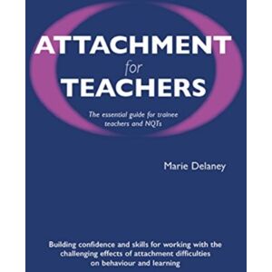 Worth Publishing Attachment For Teachers : An Essential Handbook For Trainees And Nqts Worth Publishing Attachment For Teachers : An Essential Handbook For Trainees And Nqts