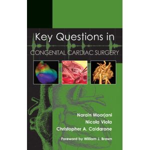 TFM Publishing Ltd Key Questions In Congenital Cardiac Surgery TFM Publishing Ltd Key Questions In Congenital Cardiac Surgery