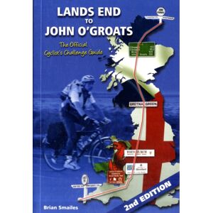 Challenge Publications Lands End To John O' Groats : The Official Cyclists Challenge Guide Challenge Publications Lands End To John O' Groats : The Official Cyclists Challenge Guide